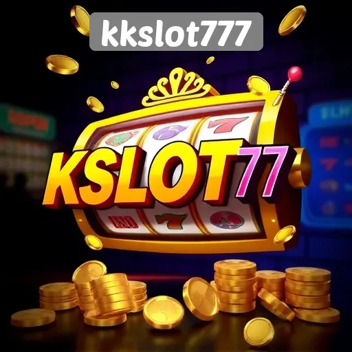 Keunggulan Kkslot777 dalam Dunia Permainan Slot Online